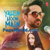 Yahin Hoon Main - Ayushmann Khurrana (Full Song)