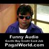Credit Card Job Gavthi Boy - Funny Hindi Audio 2016