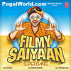Filmy Saiyaan - Super Dang Ft. Kalpana Patowary 320Kbps