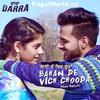 Bahan De Vich Chooda (Darra) - Happy Raikoti 320Kbps