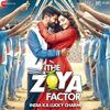 Maheroo - The Zoya Factor