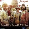 Mard Maratha - Panipat
