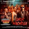 Shor Machega - Yo Yo Honey Singh
