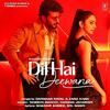 Dil Hai Deewana - Arjun Kapoor