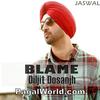 Blame - Diljit Dosanjh - 190Kbps