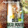 Desi Gedi Route - Geeta Zaildar 190Kbps