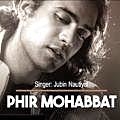 Phir Mohabbat (Acoustic) Jubin Nautiyal 320Kbps