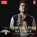 Teri Galliyan (Acoustic) Diwakar 320Kbps