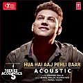 Hua Hai Aaj Pehli Baar (Acoustic) Prateek Walia 320Kbps