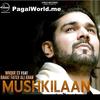 Mushkilaan - Waqar EX Ft Rahat Fateh Ali Khan 320Kbps