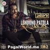 Londono Patola Reloaded - Jazzy B 320Kbps