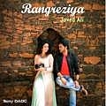 Rangreziya - Javed Ali 320Kbps