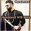Husband Vs Wife - Harsimran 190Kbps
