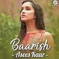 Baarish (Unplugged) Asees Kaur 320Kbps