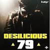 Desilicious 79 (2017) Full Album 190Kbps Zip 40MB