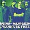 I Wanna Be Free - Badshah Ft Major Lazer 320Kbps