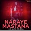 Naraye Mastana - Monica Dogra 320Kbps