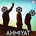 Ahmiyat - Rupanshu Dubey 320Kbps