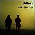 Dillagi - Toshi-Shaarib 320Kbps
