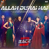03 Allah Duhai Hai - Race 3 (iTunesRip)