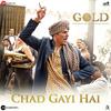 02 Chad Gayi Hai - Gold