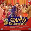 01 Swag Saha Nahi Jaye - Happy Phir Bhag Jayegi