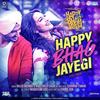 02 Happy Bhag Jayegi - Title Song