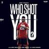 Who Shot You - Jimmy Wraich