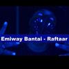 Emiway Bantai - Raftaar