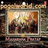 Mayad Tharo Wo Put Kathey (Maharana Pratap)
