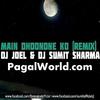Main Dhoondne Ko Remix - DJ Joel n DJ Sumit Sharma - 320Kbps