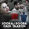 Sooraj Dooba Hain Yaaron - Matlabi (Male) - Roy Ringtone